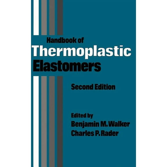 Handbook of Thermoplastic Elastomers, (Hardcover)