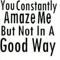 thumbnail image 3 of CafePress - You Constantly Amaze Me Sweatshirt - Crew Neck Sweatshirt, 3 of 4