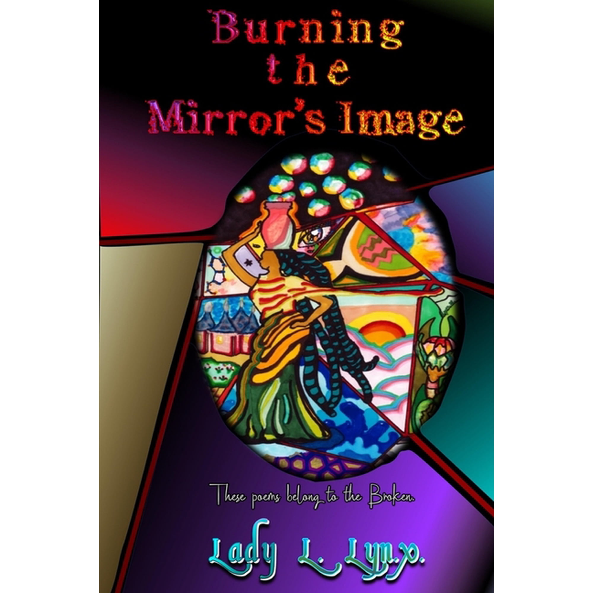 Burning the Mirror s Image (Paperback)