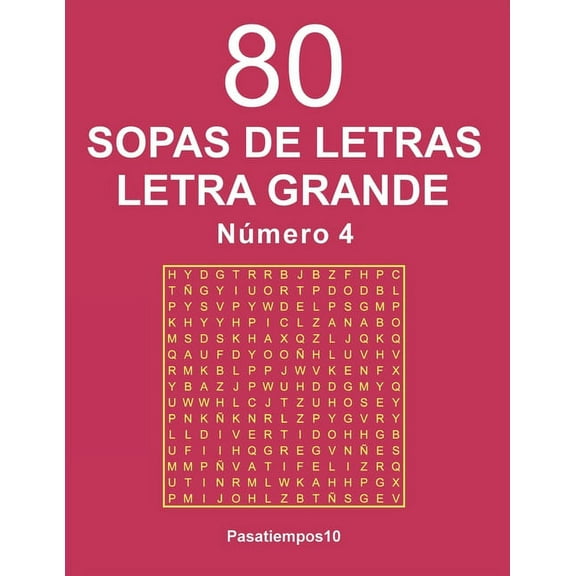 80 Sopas de Letras Letra Grande: 80 Sopas de Letras Letra Grande Número 4 (Paperback)