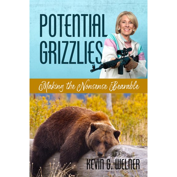 Potential Grizzlies: Making the Nonsense Bearable, (Paperback)