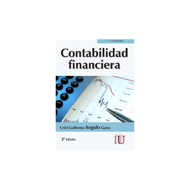 Contabilidad financiera 2ª Edición Ediciones de la U 9789587628869