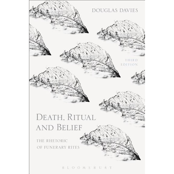 Death, Ritual and Belief: The Rhetoric of Funerary Rites, (Hardcover)