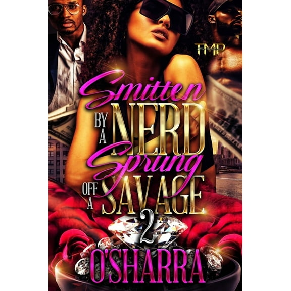Smitten by a Nerd, Sprung Off a Savage 2 (Paperback) by O'Sharra