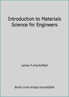 Pre-Owned Introduction to Materials Science for Engineers (Hardcover ...