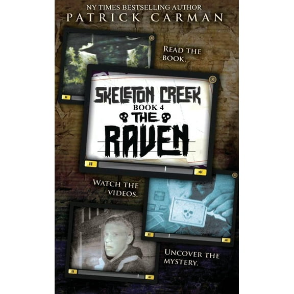 Skeleton Creek Raven: Skeleton Creek #4, Book 4, (Hardcover)