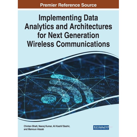 Implementing Data Analytics and Architectures for Next Generation Wireless Communications (Hardcover)