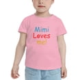 thumbnail image 2 of Mimi Loves Me Funny Toddler T-Shirts for Boys Girls (Pink, 5/6T), 2 of 5
