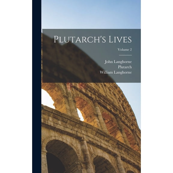 Plutarch's Lives; Volume 2, (Hardcover)