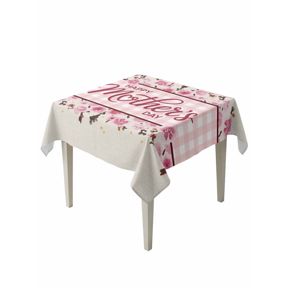 Happy Mother's Day Table Cloth, Waterproof Tablecloth for Square Tables, Pink Floral Buffalo Plaid Burlap Reusable Washable Fabric Table Cover for Restaurant Kitchen Dining Tables 54"x54"