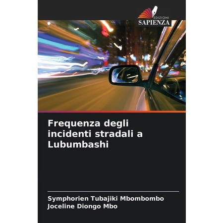 Frequenza degli incidenti stradali a Lubumbashi, (Paperback)