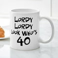 thumbnail image 5 of CafePress - 40Th Birthday Lordy Lordy Mug - 11 oz Ceramic Mug - Novelty Coffee Tea Cup, 5 of 6