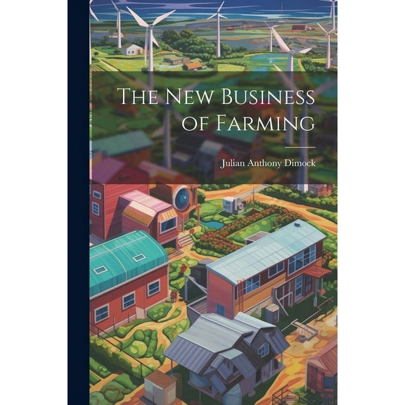 The New Business of Farming (Paperback)