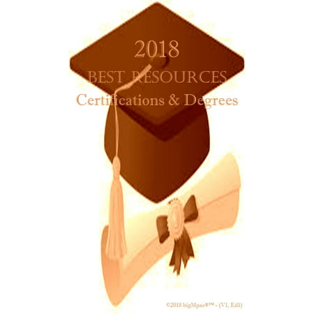 2018 Best Resources for Certifications & Degrees -