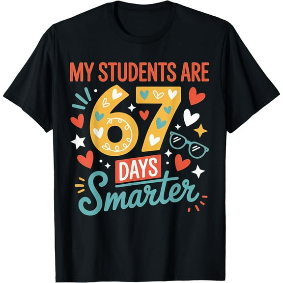 My Students are 67 Days Smarter Teacher 6 7 Meme T-Shirt Shirts