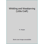Whittling and Woodcarving (Little Craft) [Paperback - Used]