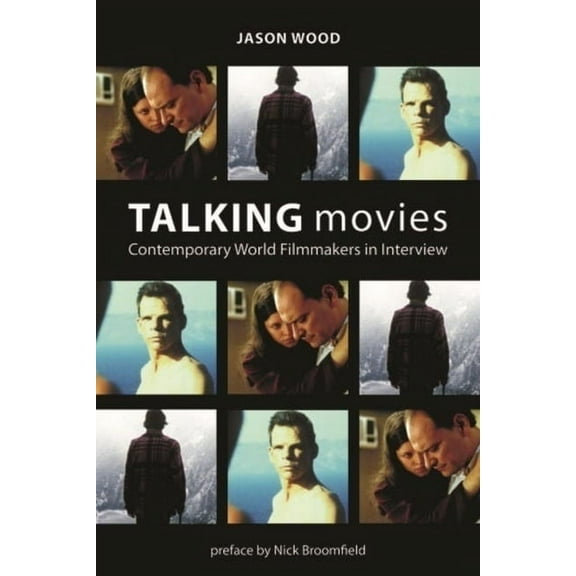 Talking Movies: Contemporary World Filmmakers in Interview (Paperback)