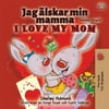 Swedish English Bilingual Collection: I Love My Mom (Swedish English Bilingual Book) (Paperback)