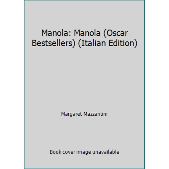 Pre-Owned Manola: Manola (Oscar Bestsellers) (Italian Edition) (Paperback) 8804472138 9788804472131