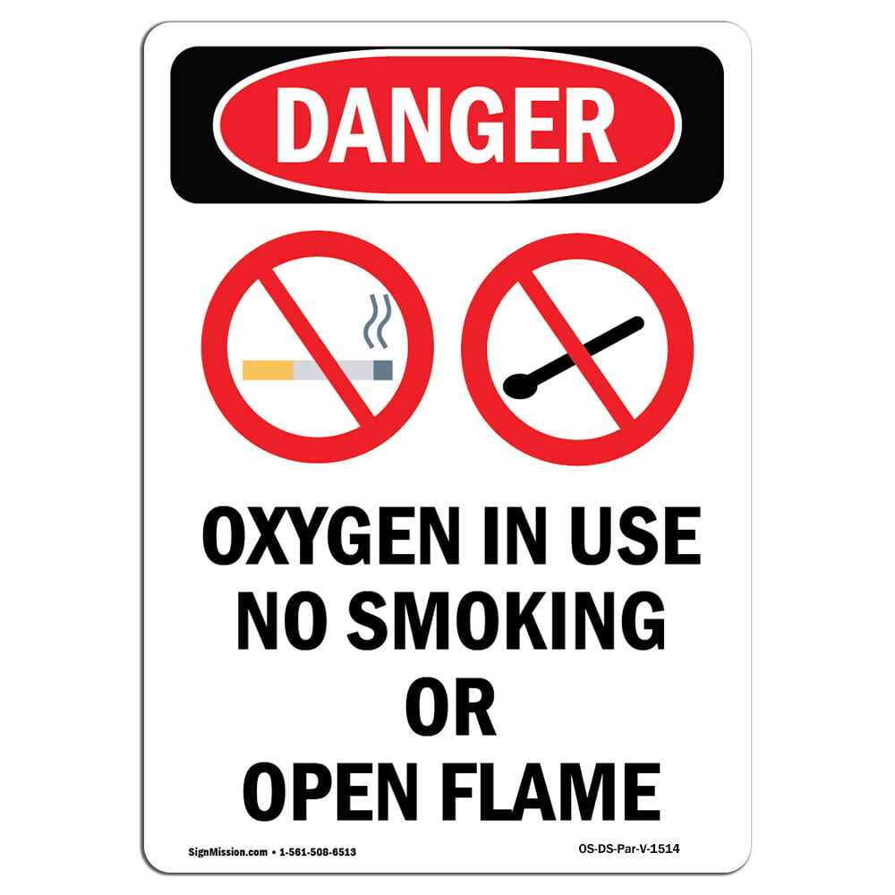 OSHA Danger Sign Oxygen In Use No Smoking Choose from Aluminum