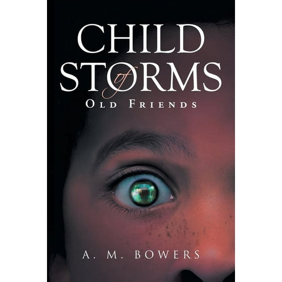 Child of Storms: Old Friends, (Paperback)