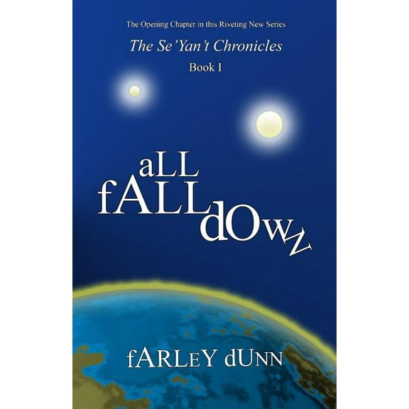 The Se'yan't Chronicles: All Fall Down (Series #1) (Paperback)