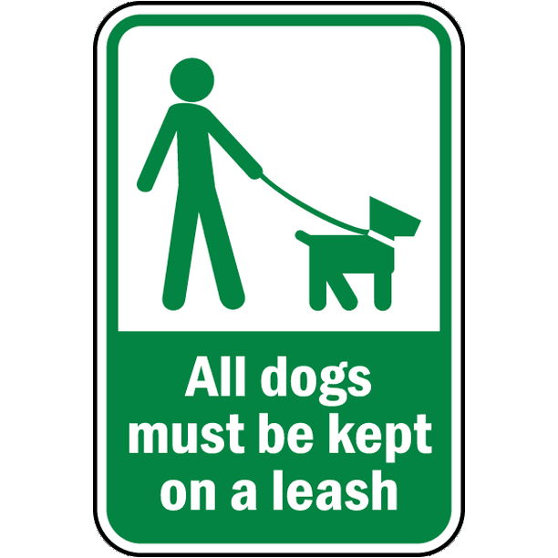 Traffic Signs All Dogs Must Be Kept on Leash Sign 12 x 18 Sign