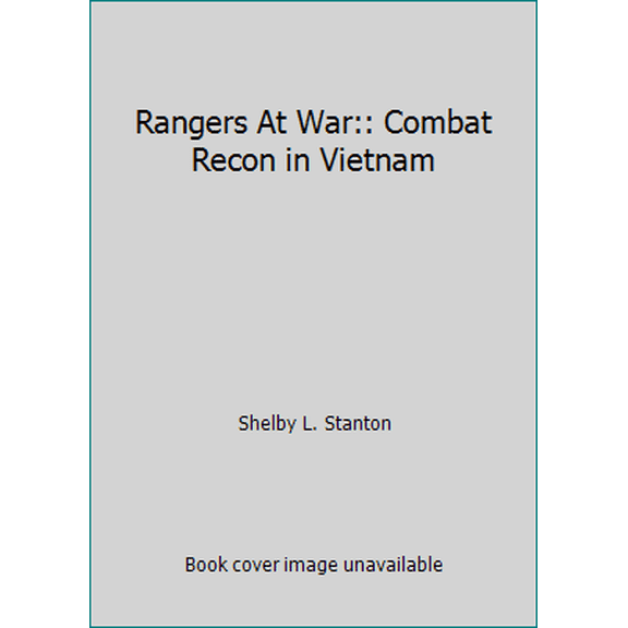 Pre-Owned Rangers At War:: Combat Recon in Vietnam (Hardcover) 0517585901 9780517585900