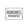 thumbnail image 1 of Letrero de metal con texto en inglés "Drunkness Prohibited" (prohibido el consumo de alcohol), estilo rústico, moderno y contemporáneo, para pared, tamaño: 16 x 12 pulgadas, 1 of 4