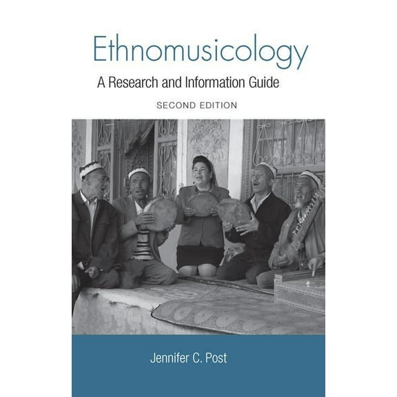 Routledge Music Bibliographies Ethnomusicology: A Research and Information Guide, (Hardcover)