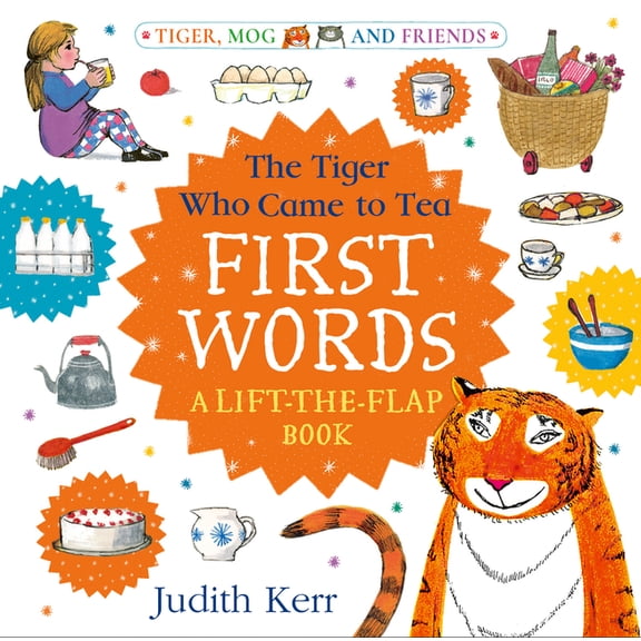 The Tiger Who Came to Tea: First Words: A Lift-The-Flap Book, (Board Book)
