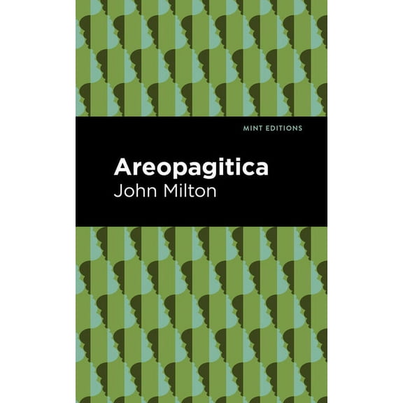 Mint Editions (Nonfiction Narratives: Es Areopagitica, (Paperback)