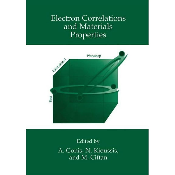 Electron Correlations and Materials Properties, (Paperback)