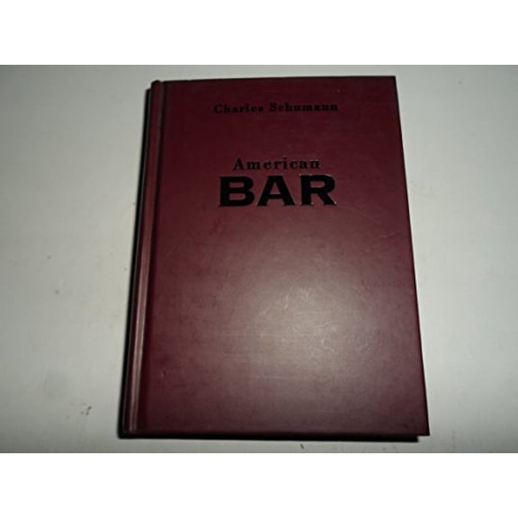 Pre-Owned American Bar: The Artistry of Mixing Drinks, 9781558598539, 1558598537, Hardcover,