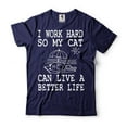 thumbnail image 4 of Funny I Work Hard So My Cat Can Live A Better Life Shirt Cat Owner Gifts Cat Lover Shirts (3X-Large Grey), 4 of 6