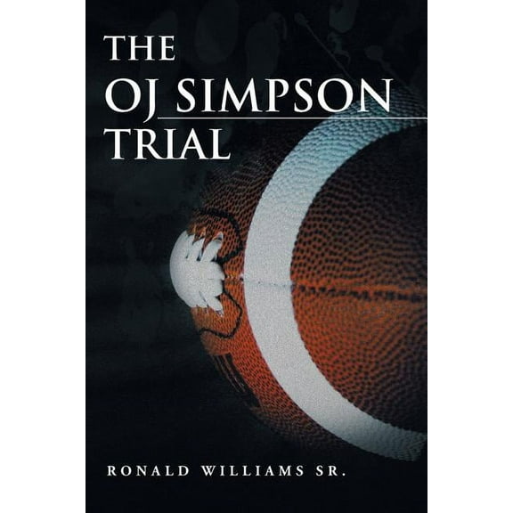 The Oj Simpson Trial (Paperback)