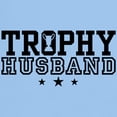 thumbnail image 3 of CafePress - Trophy Husband Light T Shirt - Men's Classic Graphic T-Shirt, 3 of 4