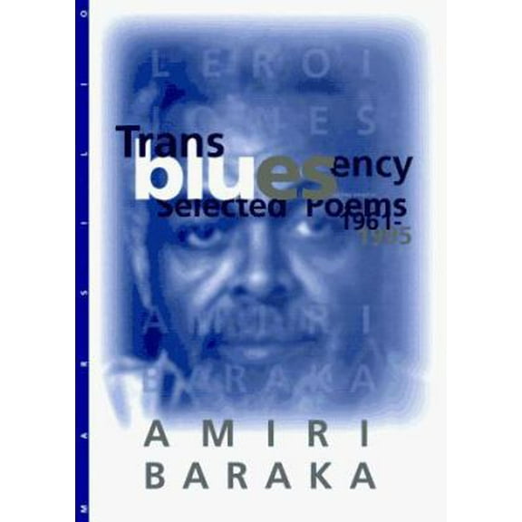 Pre-Owned Transbluesency: The Selected Poetry of Amiri Baraka/Leroi Jones (1961-1995) (Paperback) 1568860145 9781568860145