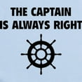 thumbnail image 2 of CafePress - The Captain Is Always Right Infant Bodysuit - Baby Light Bodysuit, Size Newborn - 24 Months, 2 of 4