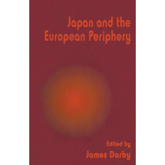 Japan and the European Periphery, (Paperback)