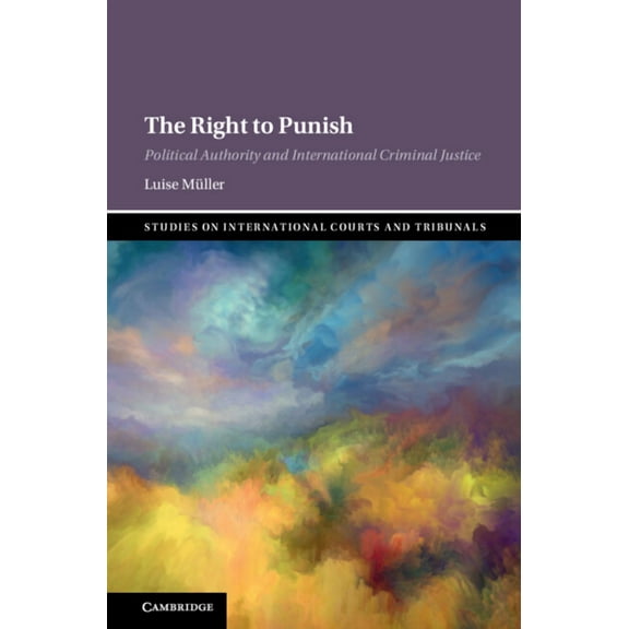 Studies on International Courts and Trib The Right to Punish, (Hardcover)