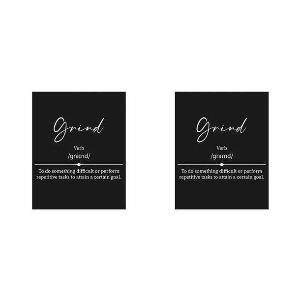 Injueey Cartel de letras en blanco y negro Arte de pared inspirador Entrepreneur Office Grind Triturar 2piezas