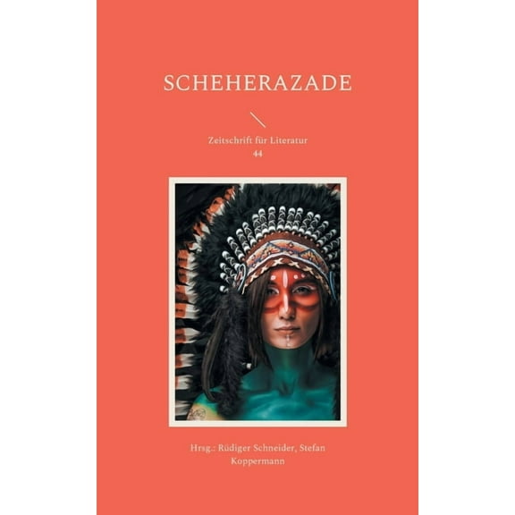 Scheherazade : Zeitschrift für Literatur 44 (Paperback)