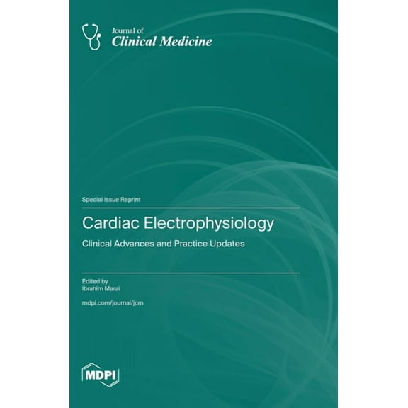 Cardiac Electrophysiology: Clinical Advances and Practice Updates, (Hardcover)