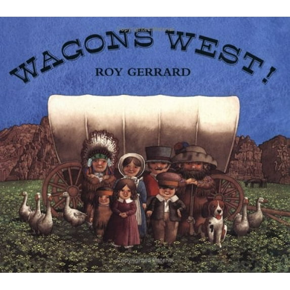 Pre-Owned Wagons West! (Hardcover) 0374382492 9780374382490