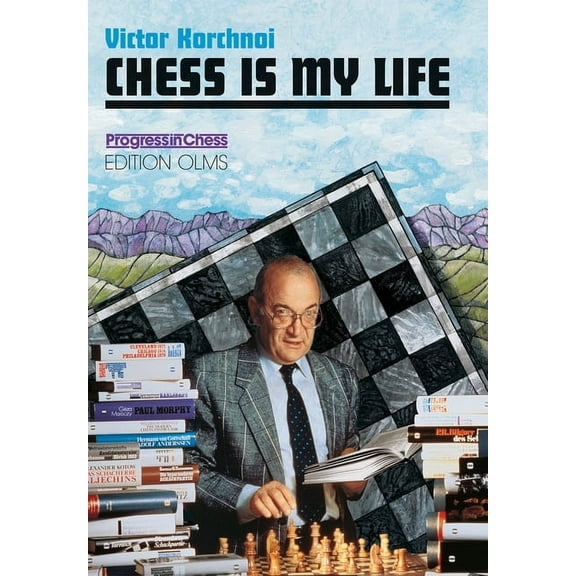 Progress in Chess: Chess Is My Life (Other)