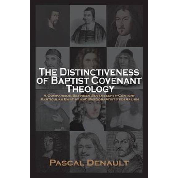 Pre-Owned The Distinctiveness of Baptist Covenant Theology Paperback
