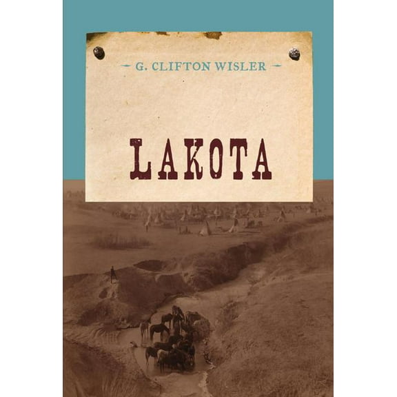 An Evans Novel of the West: Lakota (Paperback)