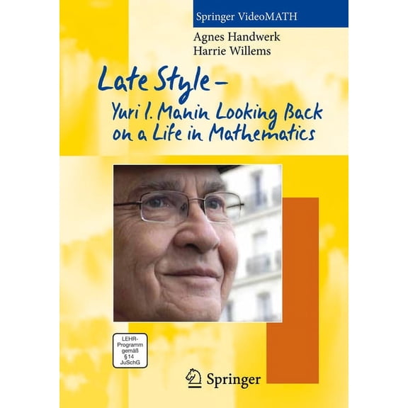Late Style: Yuri L. Manin Looking Back on a Life in Mathematics (Other)