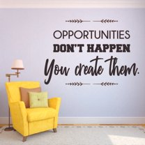 Opportunities Don't Happen Quote Positive Life Motivation Inspiration Quotes Saying Wall Art Sticker Designs Vinyl Stickers For Home House Walls Rooms Windows Bedroom Decoration Size (18x20 inch)